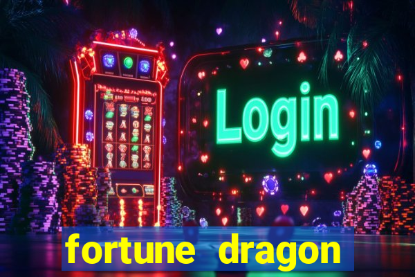 fortune dragon ganho certo